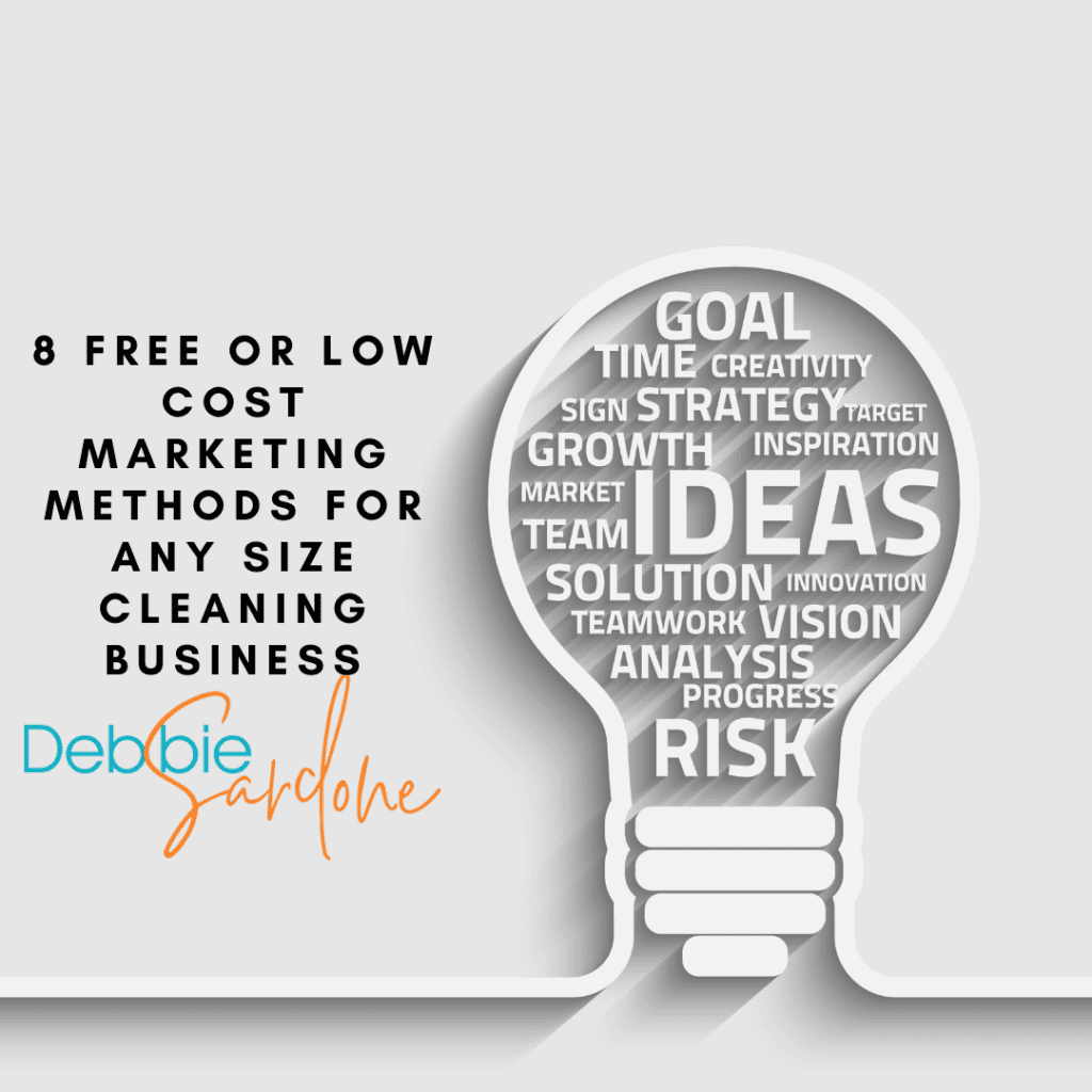Free or Low Cost Marketing Methods For Any Size Cleaning Business