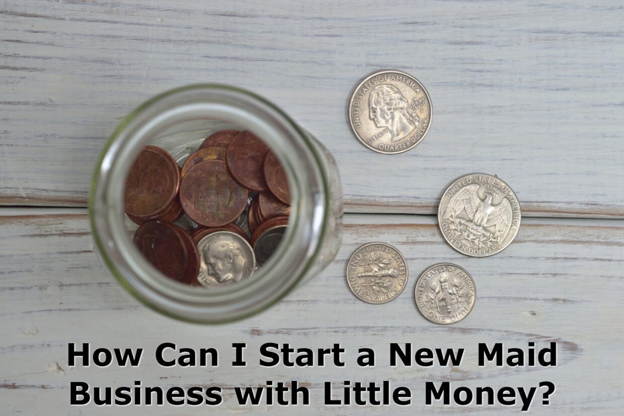 Jar with coins in it for a new maid business