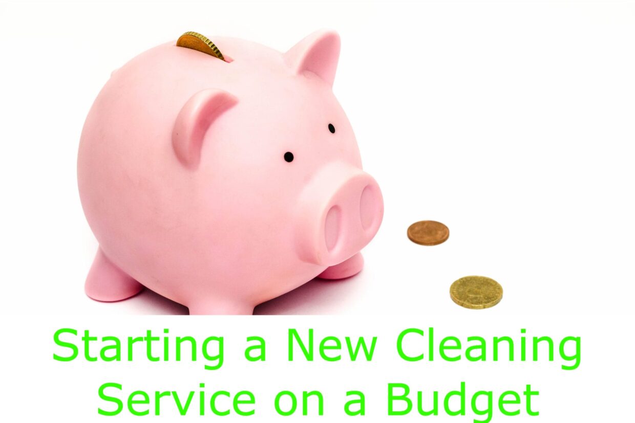 New Cleaning Service on a Budget
